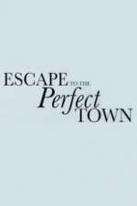 Watch Escape to the Perfect Town Wootly