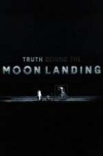 Watch Truth Behind the Moon Landing Wootly