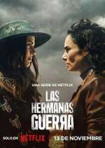 Watch Las hermanas Guerra Wootly