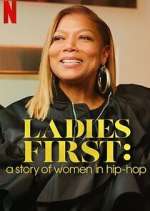 Watch Ladies First: A Story of Women in Hip-Hop Wootly