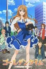 Watch Golden Time! Wootly