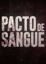 Watch Pacto de Sangue Wootly