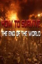 Watch How To Survive the End of the World Wootly