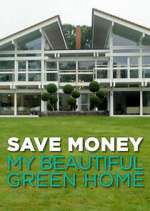 Watch Save Money: My Beautiful Green Home Wootly