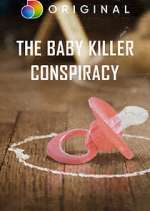 Watch The Baby Killer Conspiracy Wootly