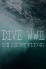 Watch Dive WWII: Our Secret History Wootly