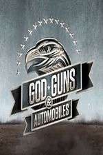 Watch Gods, Guns, and Automobiles Wootly