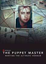 Watch The Puppet Master: Hunting the Ultimate Conman Wootly