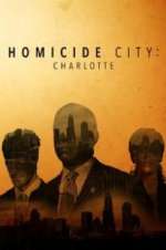 Watch Homicide City: Charlotte Wootly