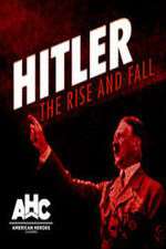 Watch Hitler: The Rise and Fall Wootly