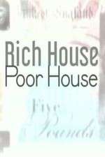 Watch Rich House, Poor House Wootly