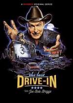 Watch The Last Drive-In with Joe Bob Briggs Wootly
