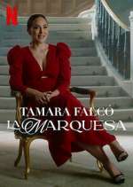 Watch Tamara Falcó: La Marquesa Wootly