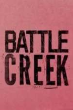 Watch Battle Creek Wootly