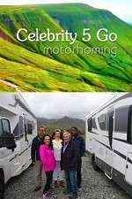 Watch Celebrity 5 Go Motorhoming Wootly