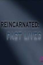 Watch Reincarnated Past Lives Wootly