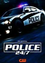 Watch Police 24/7 Wootly