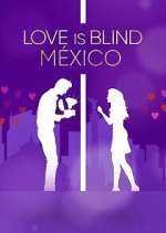 Watch Love Is Blind: México Wootly