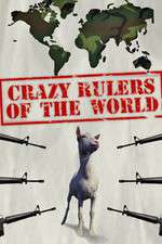Watch The Crazy Rulers of the World Wootly