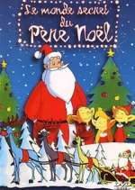 Watch Le monde secret du Pere Noël Wootly