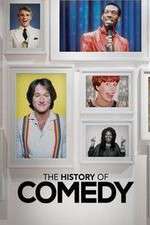 Watch The History of Comedy Wootly