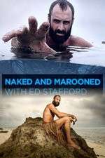 Watch Naked and Marooned with Ed Stafford Wootly