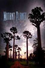 Watch Mutant Planet Wootly