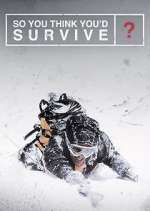 Watch So You Think You'd Survive? Wootly