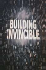 Watch Building Invincible Wootly