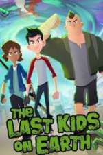 Watch The Last Kids on Earth Wootly