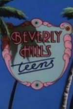 Watch Beverly Hills Teens Wootly