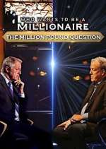 Watch Who Wants to Be a Millionaire: The Million Pound Question Wootly