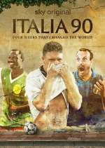 Watch Italia 90: Four Weeks That Changed the World Wootly