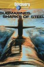 Watch Submarines: Sharks of Steel Wootly