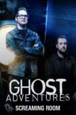 Watch Ghost Adventures: Screaming Room Wootly