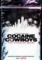 Watch Cocaine Cowboys: The Kings of Miami Wootly