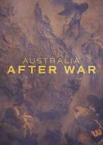 Watch Australia After War Wootly