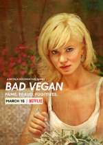 Watch Bad Vegan: Fame. Fraud. Fugitives. Wootly