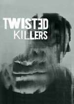 Watch Twisted Killers Wootly