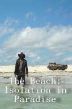 Watch The Beach: Isolation in Paradise Wootly