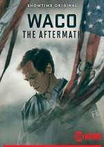 Watch Waco: The Aftermath Wootly