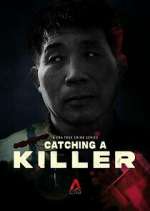 Watch Catching a Killer: The Hwaseong Murders Wootly