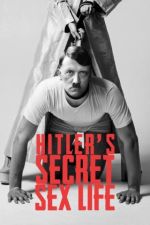 Watch Hitler's Secret Sex Life Wootly