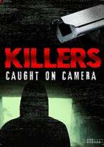 Watch Killers: Caught on Camera Wootly