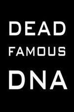Watch Dead Famous DNA Wootly