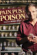 Watch Pain Pus & Poison The Search for Modern Medicines Wootly