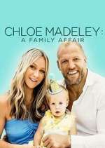 Watch Chloe Madeley: A Family Affair Wootly