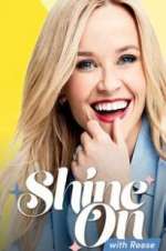 Watch Shine On with Reese Wootly