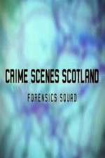 Watch Crime Scenes Scotland: Forensics Squad Wootly