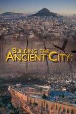 Watch Building the Ancient City: Athens and Rome Wootly